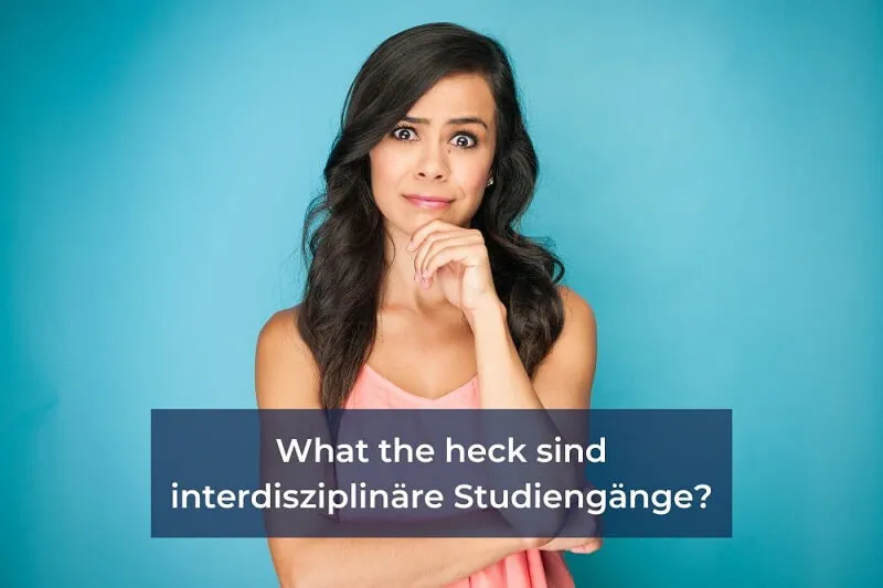 Vom Spezialisten zum Allrounder: Interdisziplinäre Studiengänge