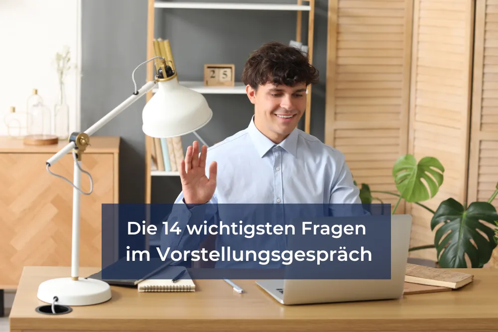 Die 14 wichtigsten Fragen im Vorstellungsgespräch