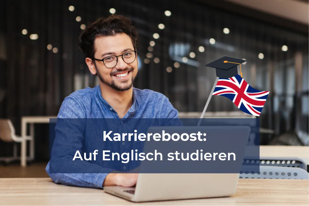 Englisches Studium in Deutschland: 7 Vorteile für deine Zukunft